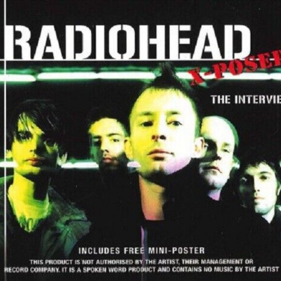 RADIOHEAD Radiohead X-Posed (The Interview)  CD UK Chrome Dreams CTCD7023 NEW - Picture 1 of 1